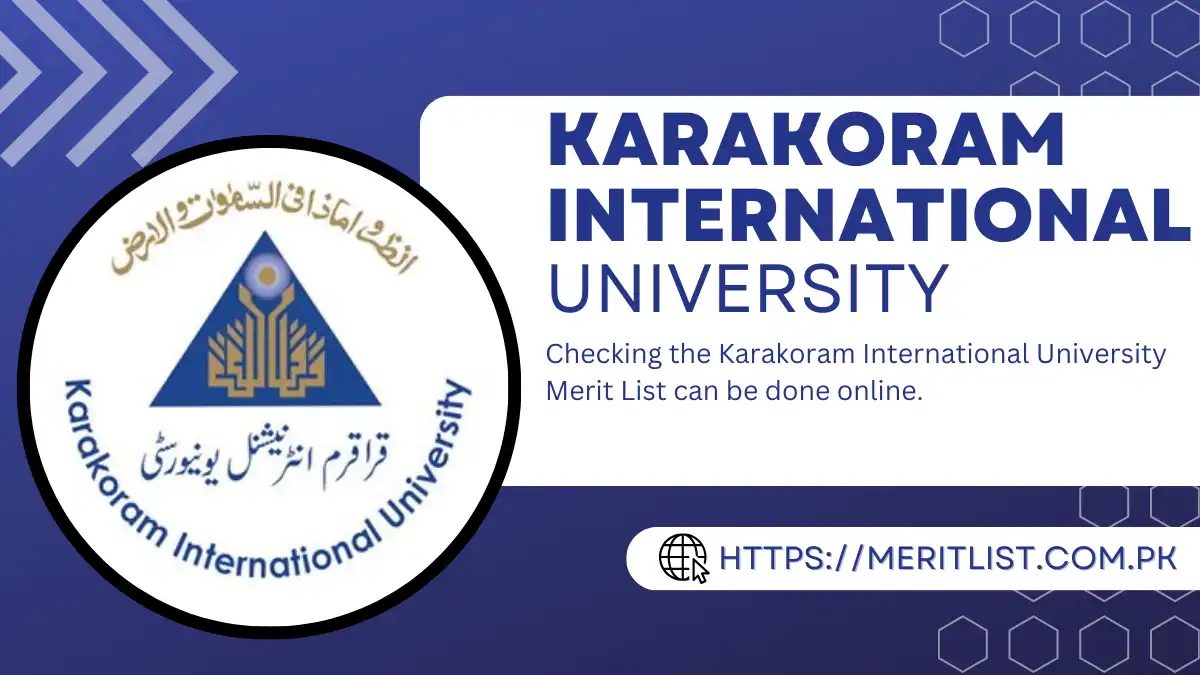 Karakoram International University Merit List Check Online