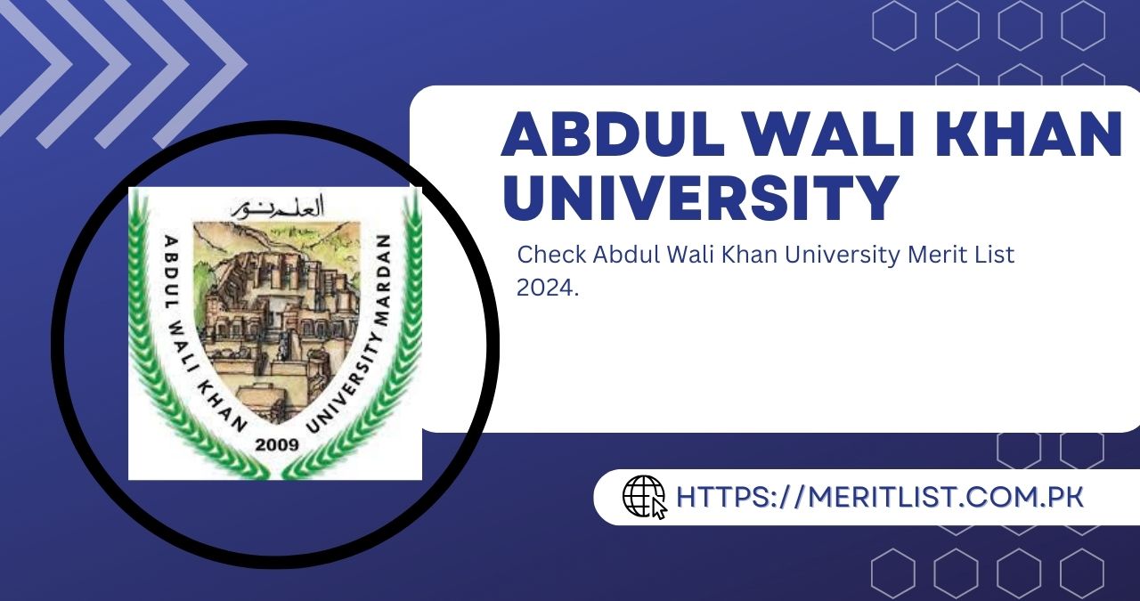 Abdul Wali Khan University Merit List 2024 Check Online