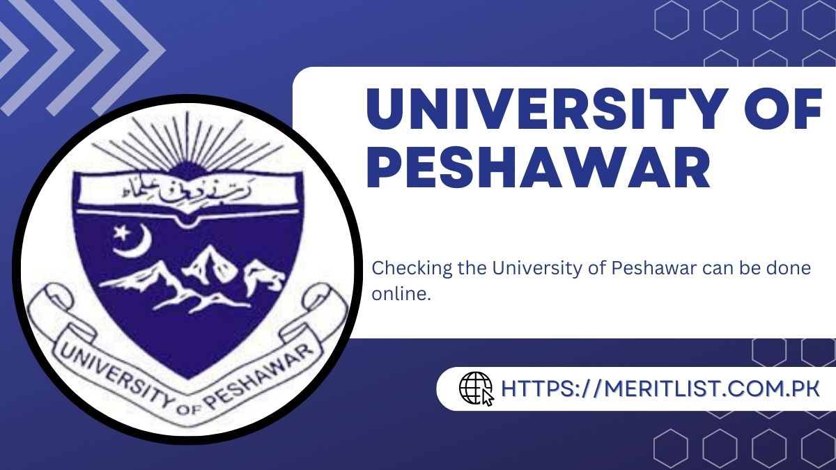 University of Peshawar Merit List 2024 Check Online