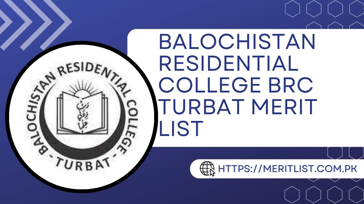 Balochistan Residential College BRC Turbat Merit List 2024