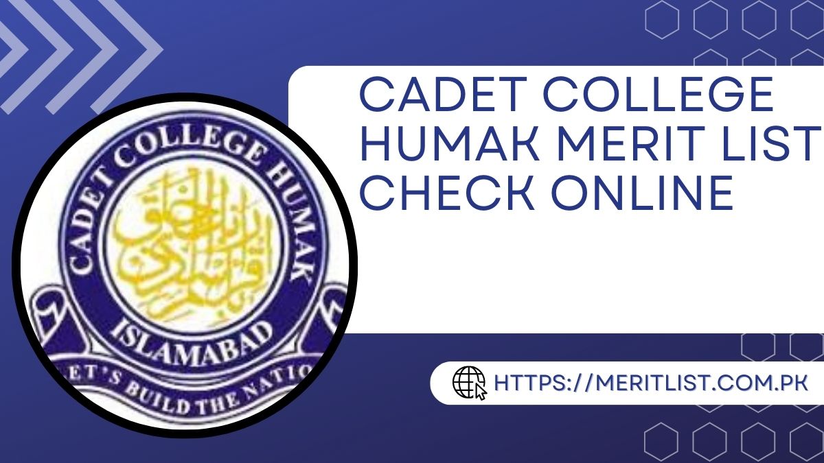Cadet College Humak Merit List 2024 7th 8th 9th Class 19/02/2024