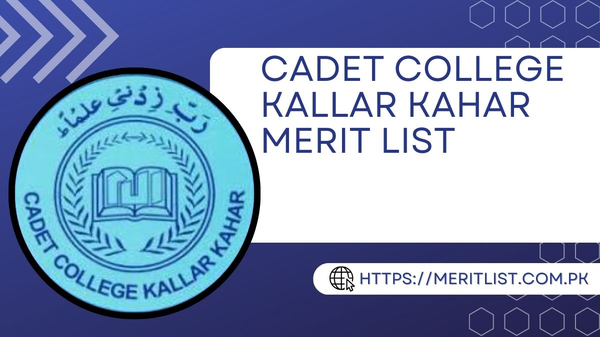 Cadet College Kallar Kahar Merit List 2024 Class 8 Class 9
