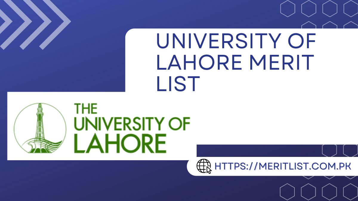 University of Lahore Merit List 2024 Check Online