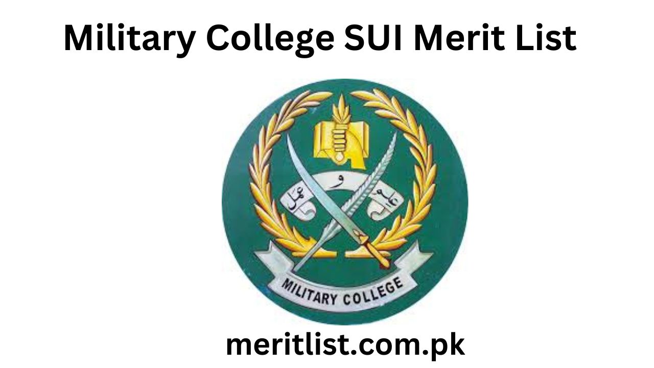 Military College SUI Merit List 2024 Check Online