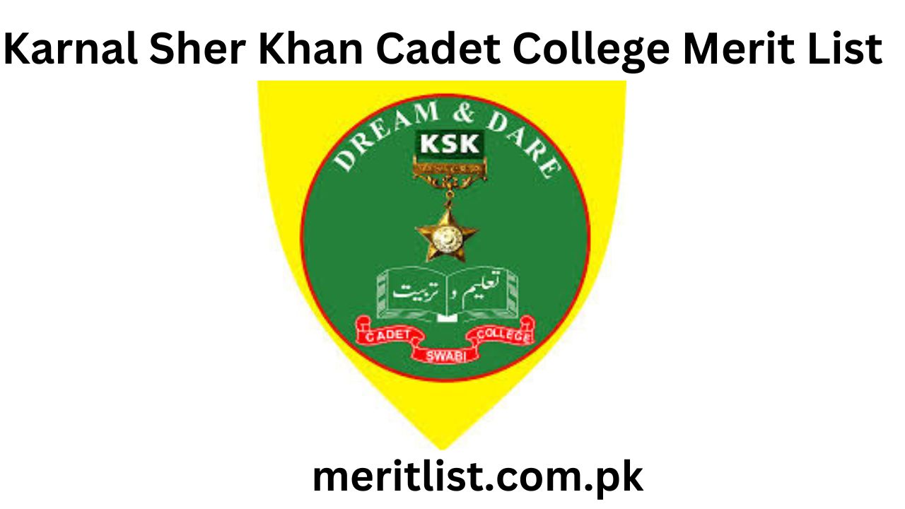 Karnal Sher Khan Cadet College Merit List 2024 Class XI Class VIII
