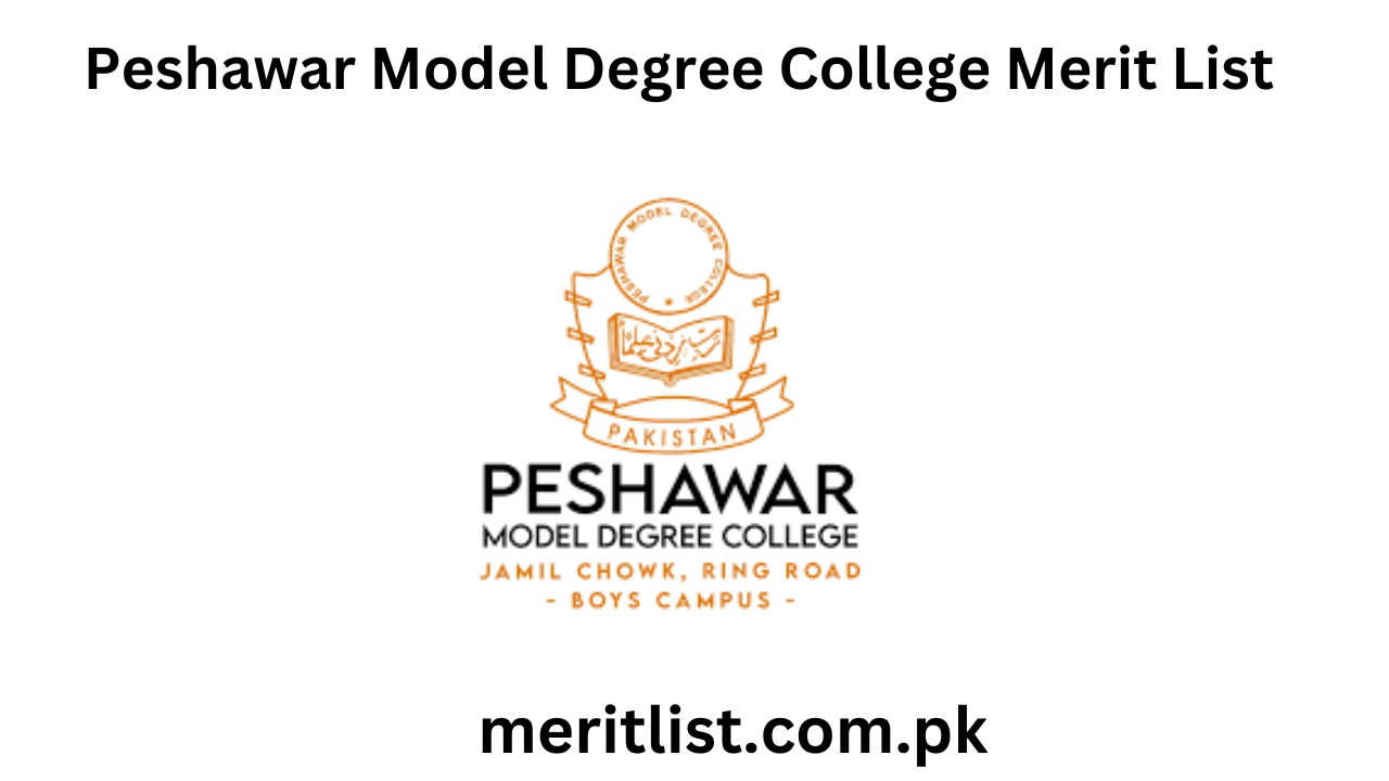 Peshawar Model Degree College Merit List CUSIT Scholarship