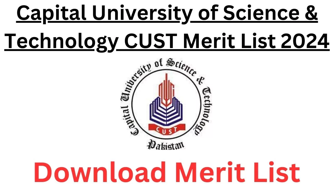 Capital University of Science & Technology CUST Merit List 2024