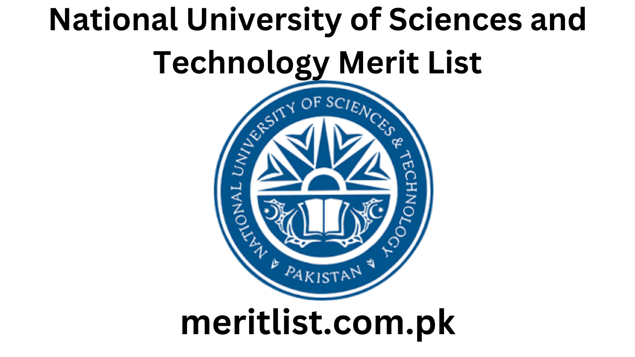 National University of Sciences and Technology Merit List 2024