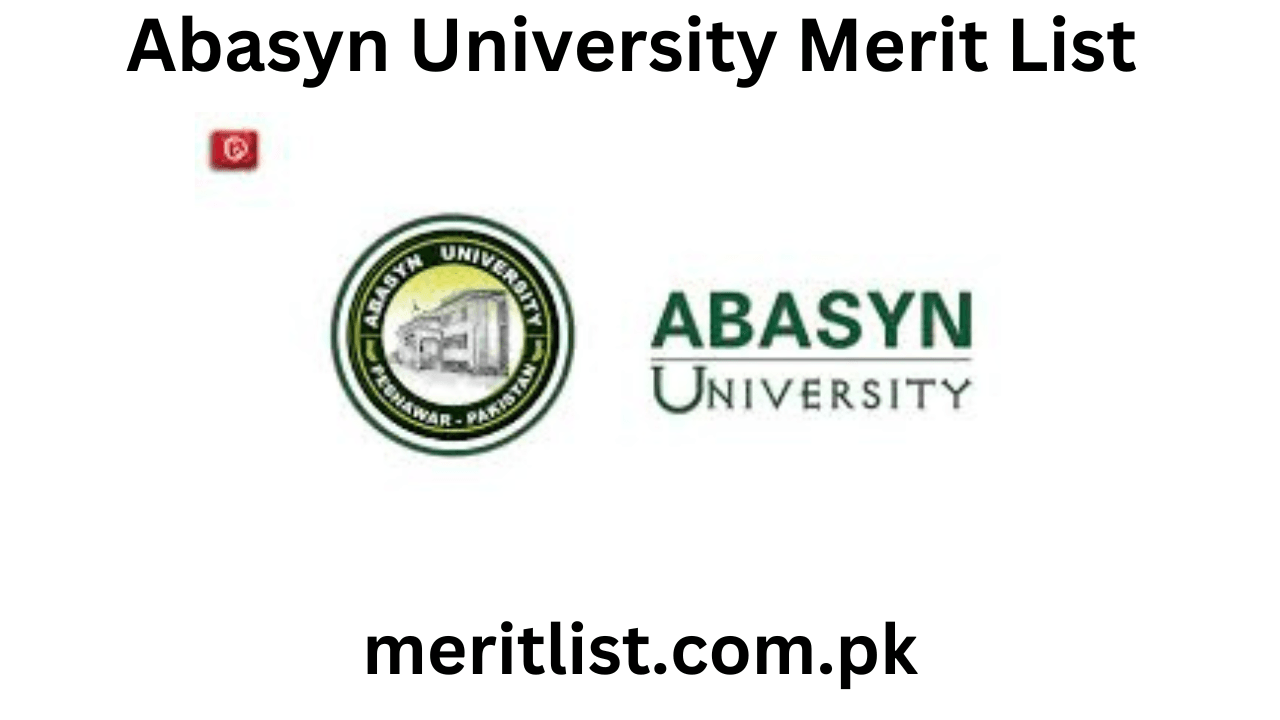 Abasyn University Merit List 2024 Check Online