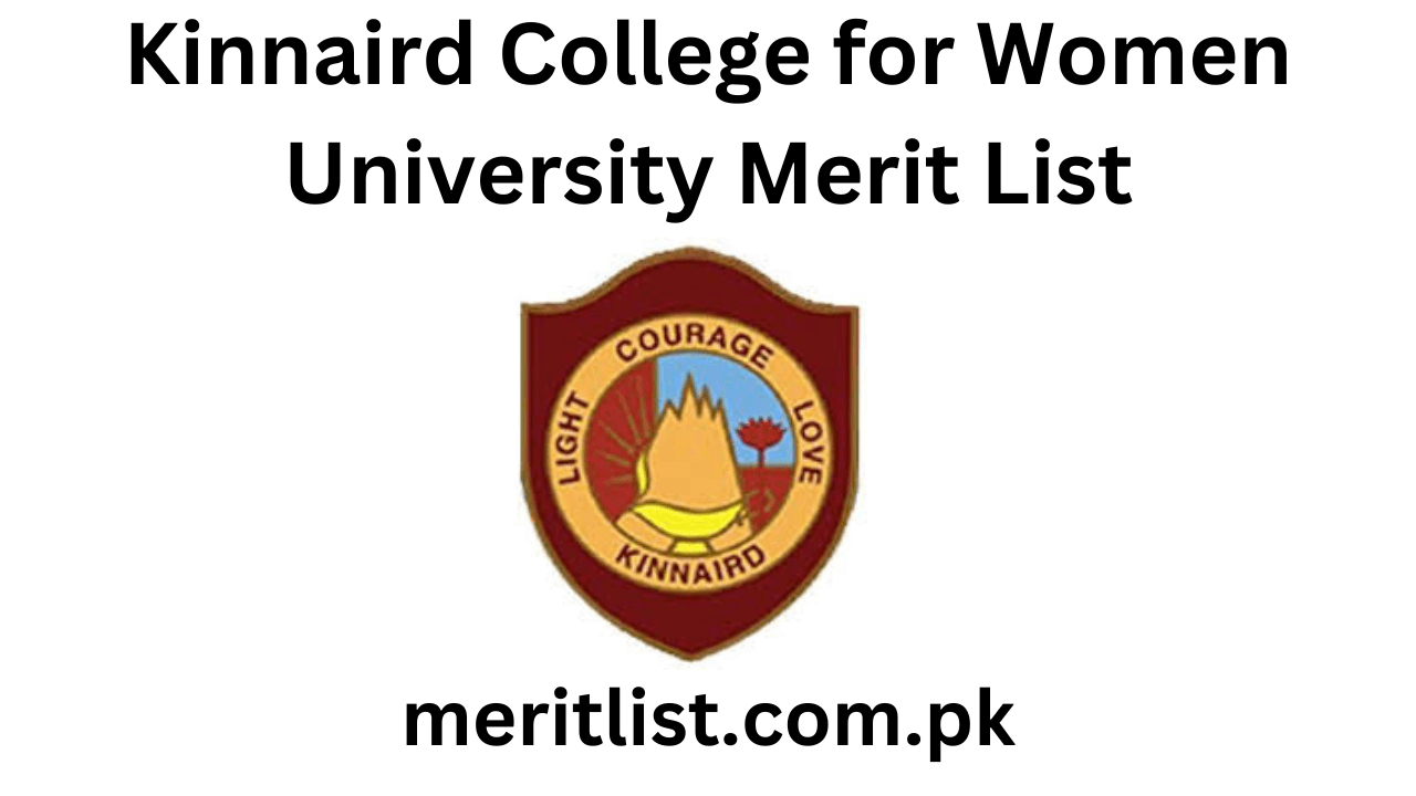 Kinnaird College for Women University Merit List 2024