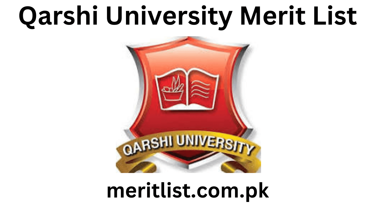 Qarshi University Merit List 2024 Check Online