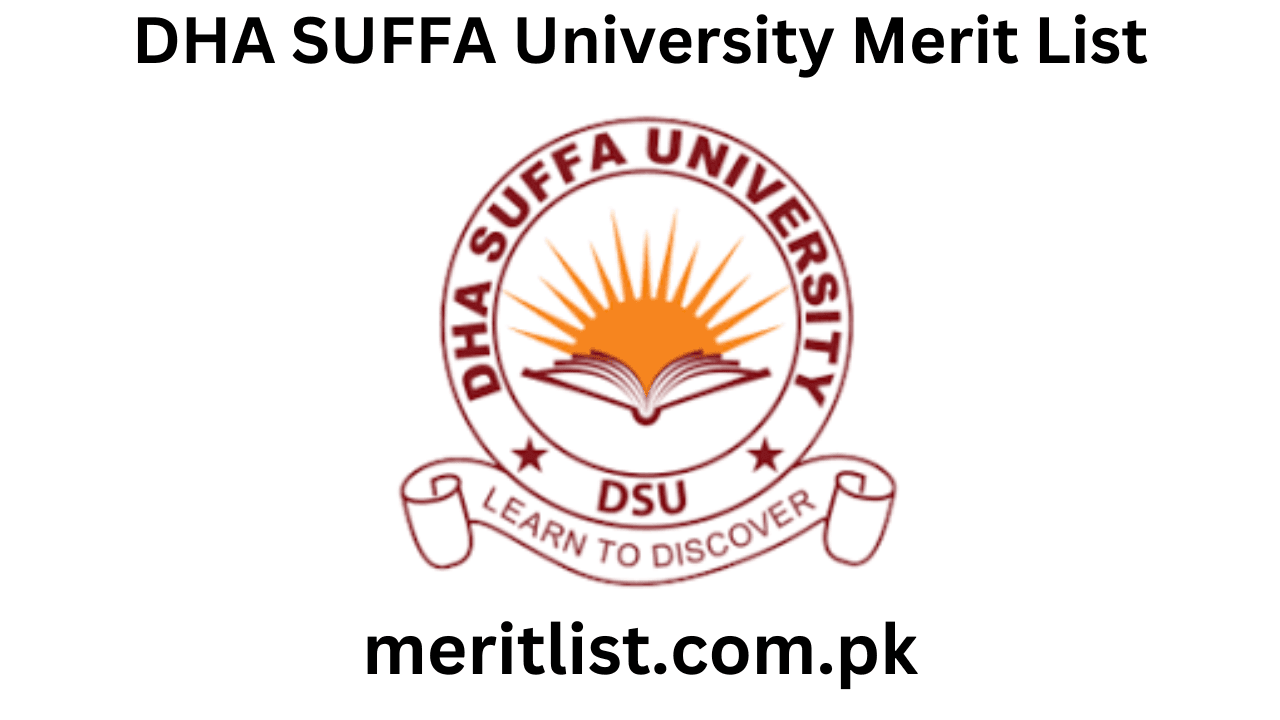 DHA SUFFA University Merit List 2024 Check Online