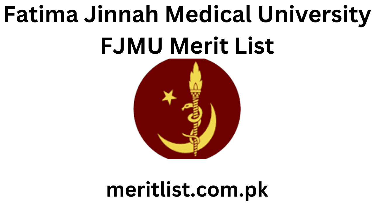Fatima Jinnah Medical University FJMU Merit List 2024