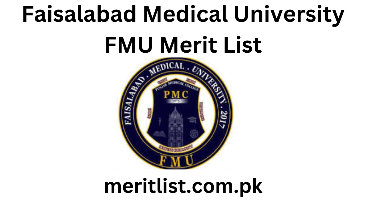Faisalabad Medical University FMU Merit List 2024 Check Online