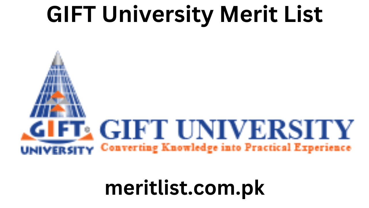 GIFT University Merit List 2024 Check Online