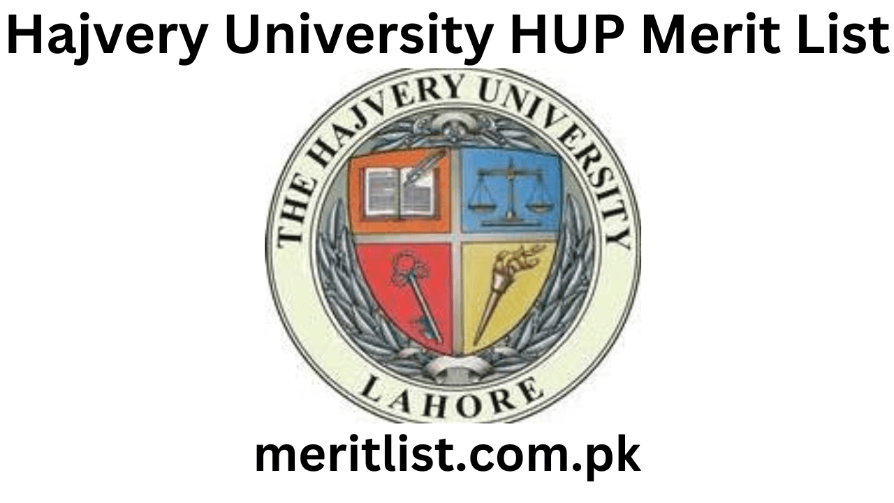 Hajvery University HUP Merit List 2024 Check Online