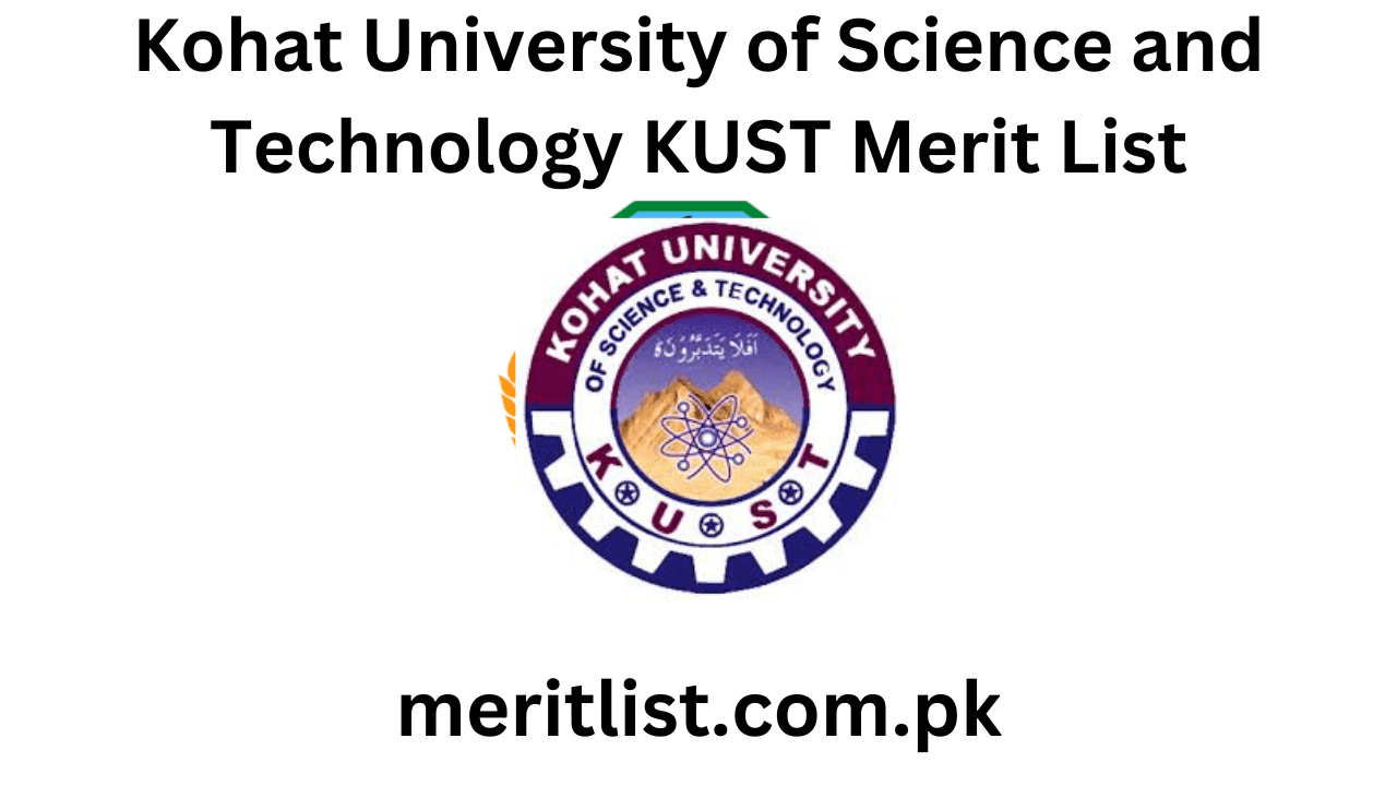 Kohat University of Science and Technology KUST Merit List
