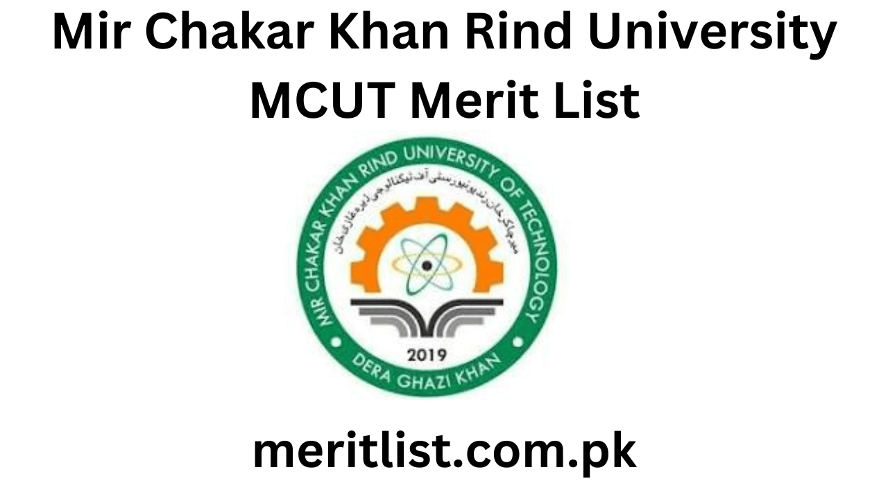 Mir Chakar Khan Rind University MCUT Merit List 2024