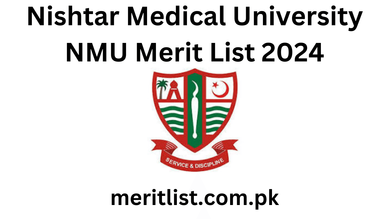 Nishtar Medical University NMU Merit List 2024 Check Online