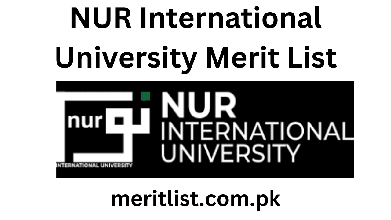 NUR International University Merit List 2024 Check Online