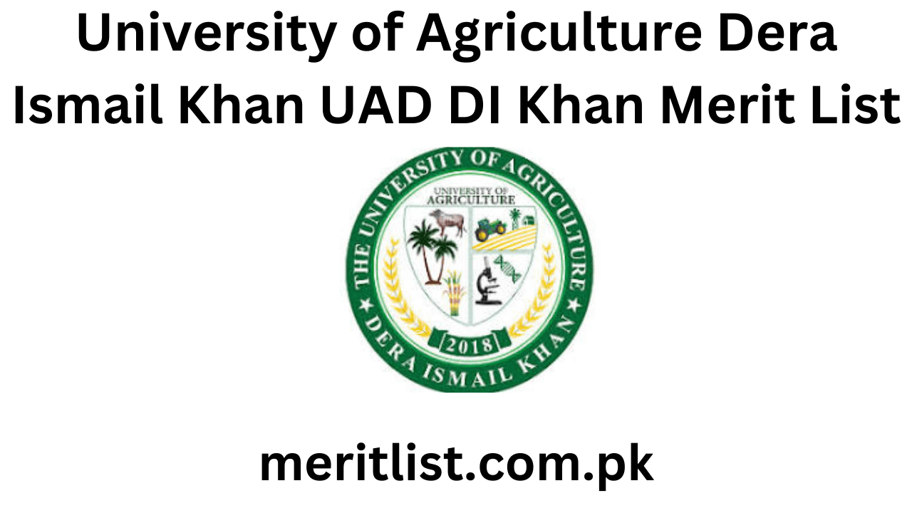 University of Agriculture Dera Ismail Khan UAD DI Khan Merit List