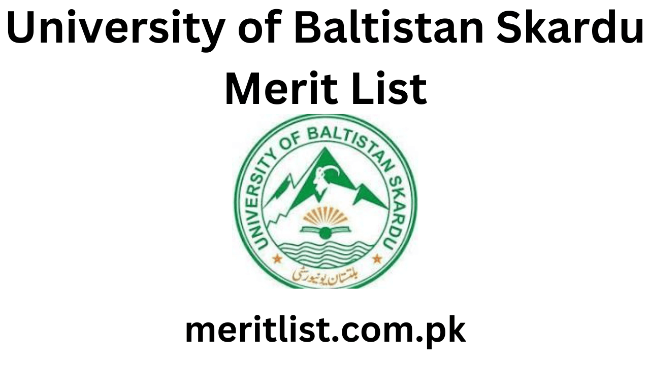 University of Baltistan Skardu Merit List