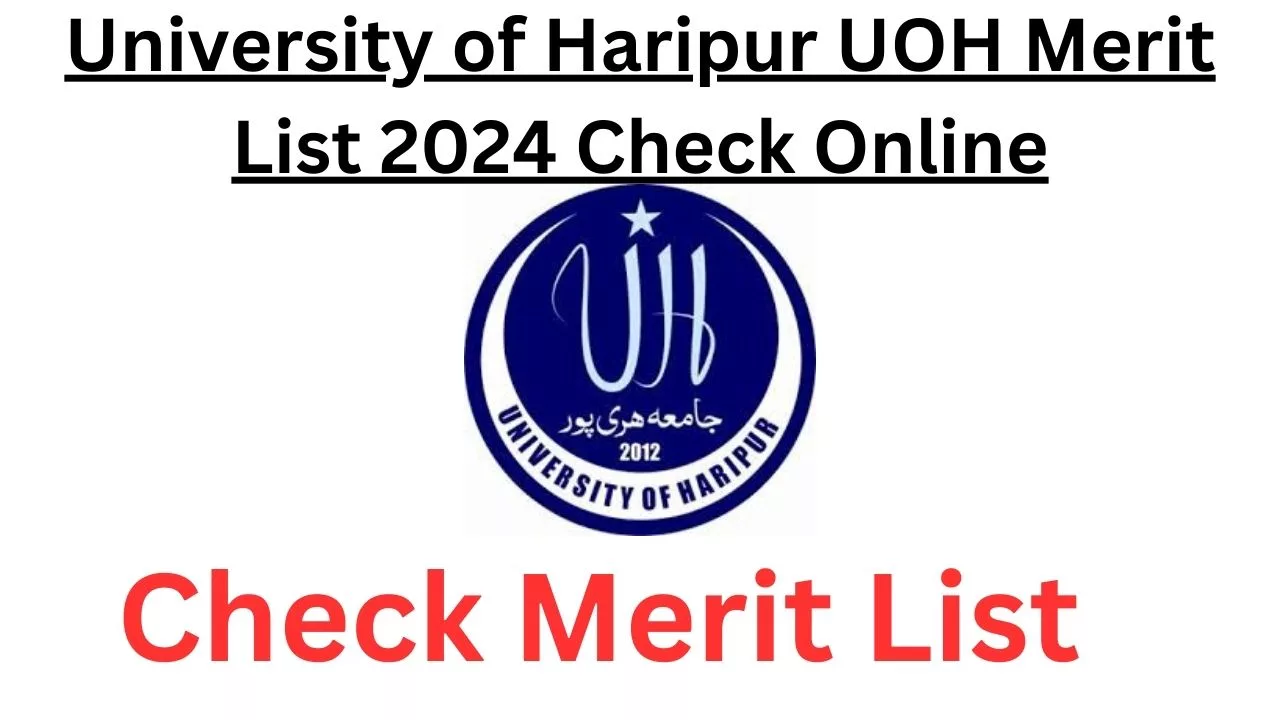 University of Haripur UOH Merit List 2024 Check Online