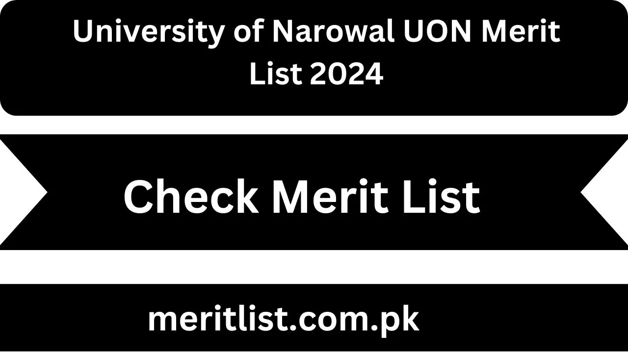 University of Narowal UON Merit List 2024 Check Online