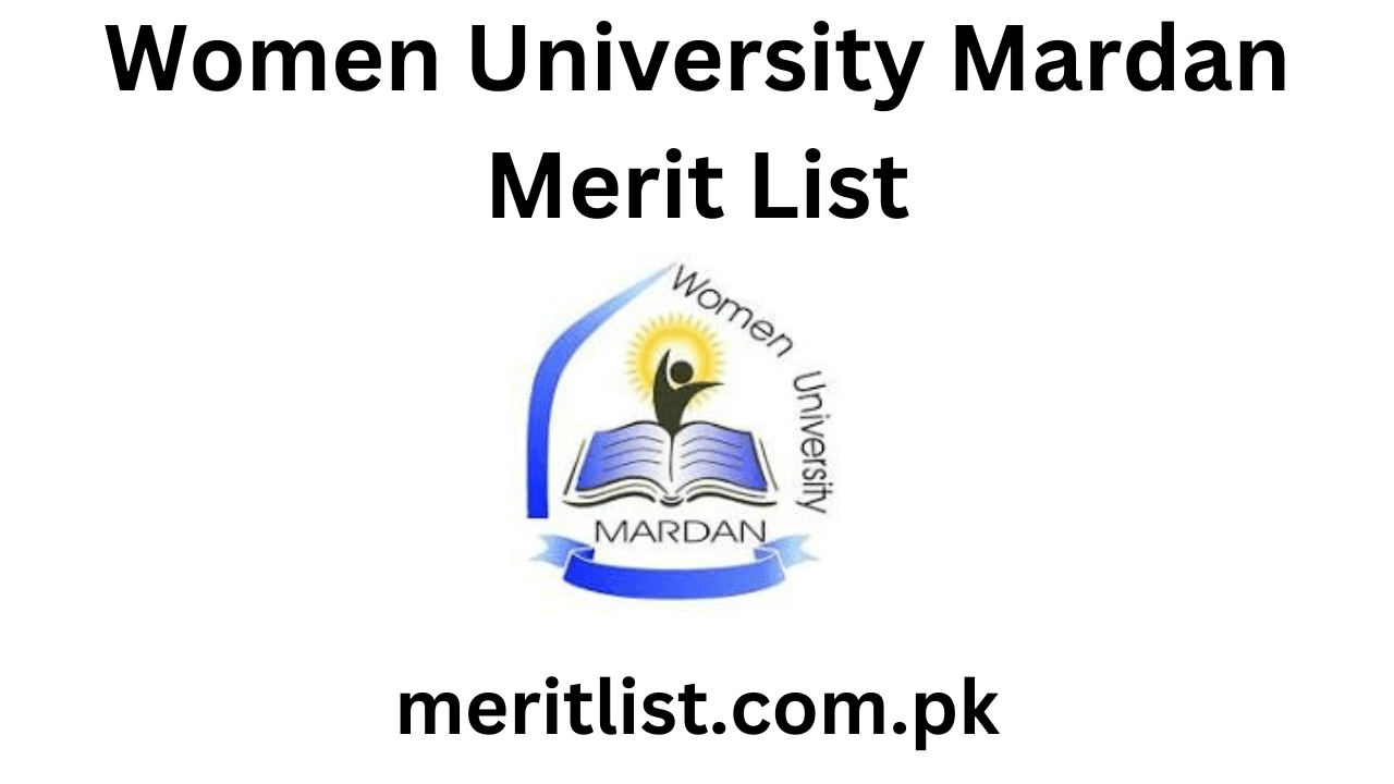 Women University Mardan Merit List 2024 Check Online