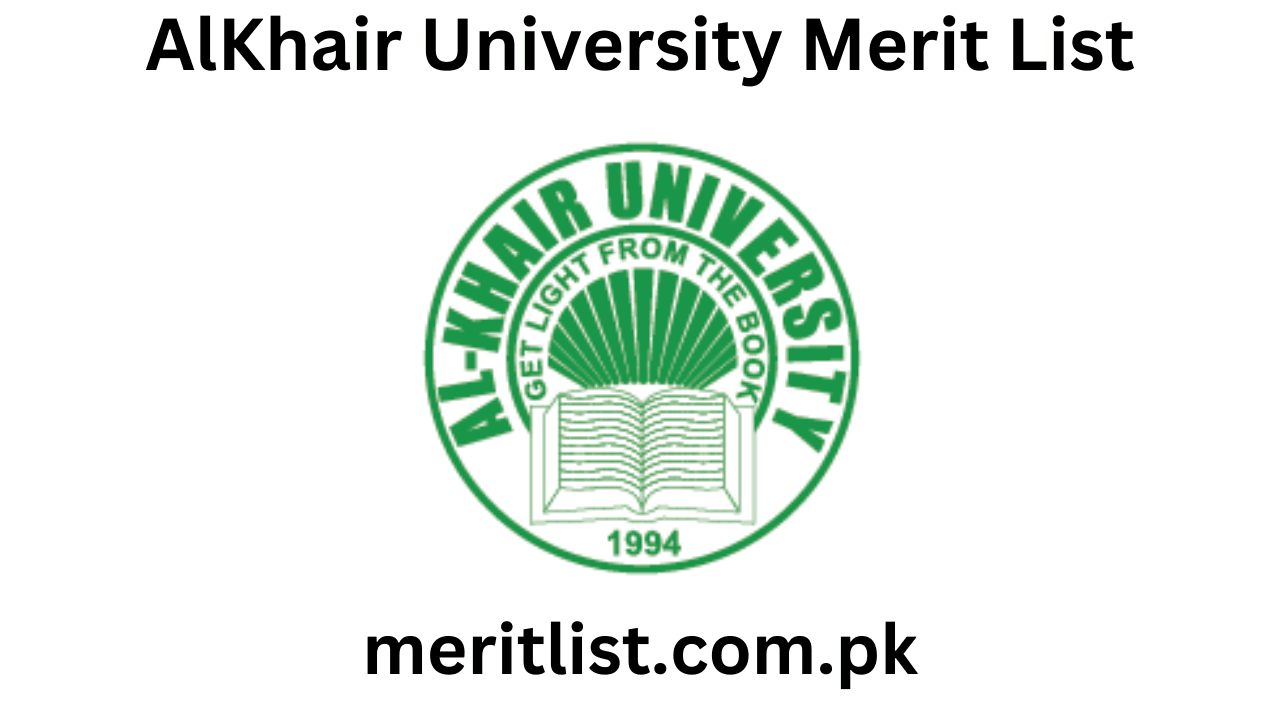 AlKhair University Merit List 2024 Check Online