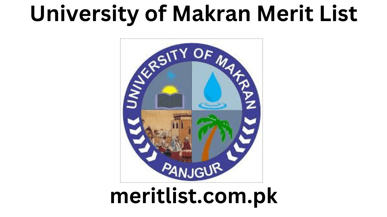 University of Makran Merit List 2024 Check Online