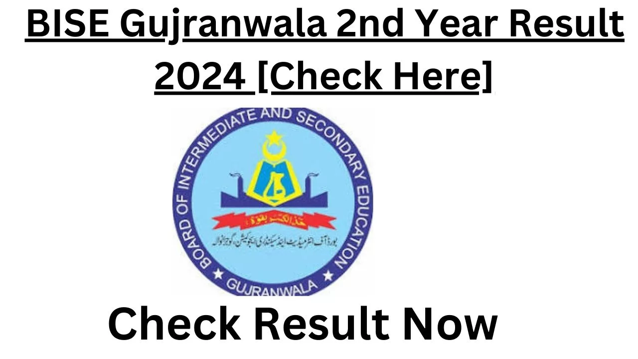 BISE Gujranwala 2nd Year Result 2025 [Check Here]