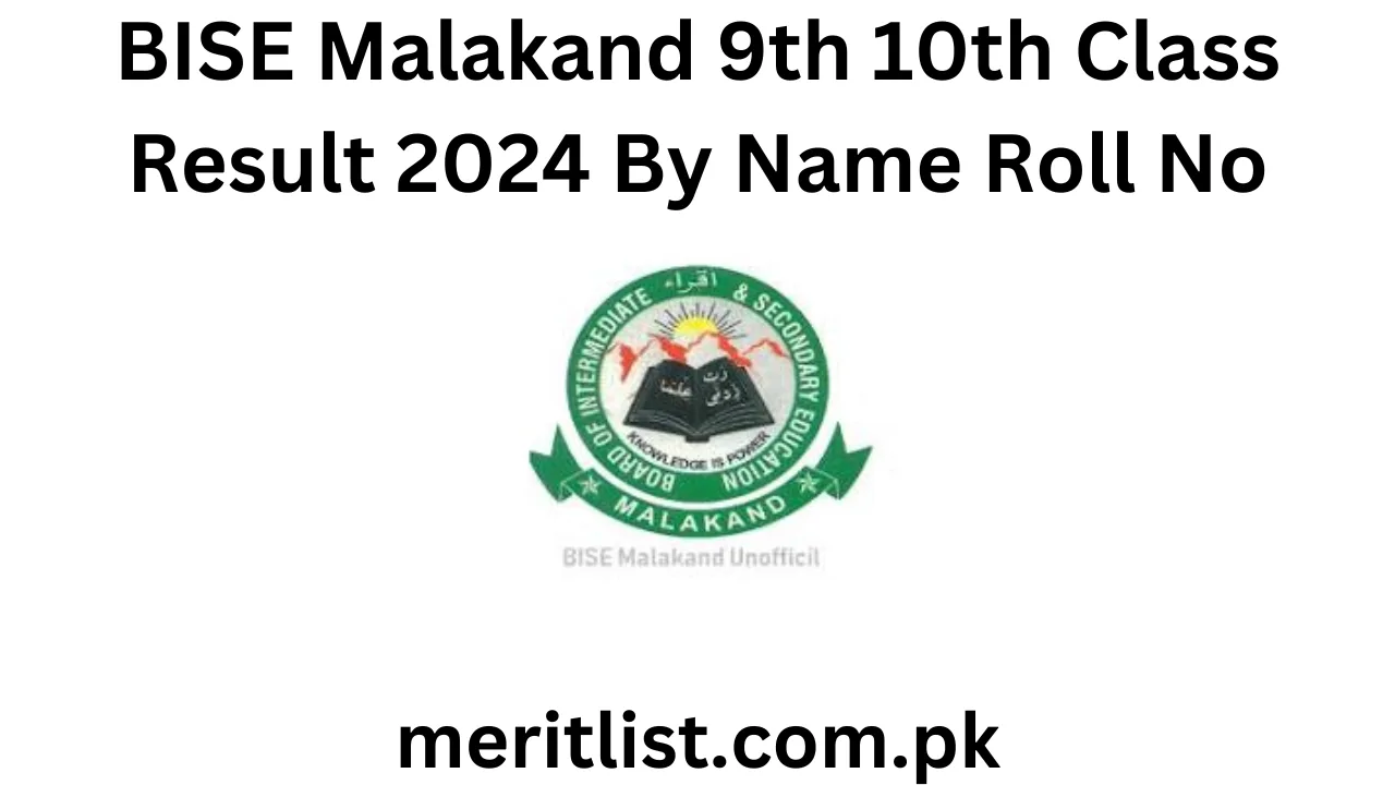 BISE Malakand 9th 10th Class Result 2024 By Name Roll No