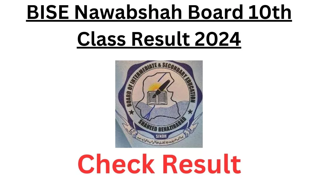 BISE Nawabshah Board 10th Class Result 2024