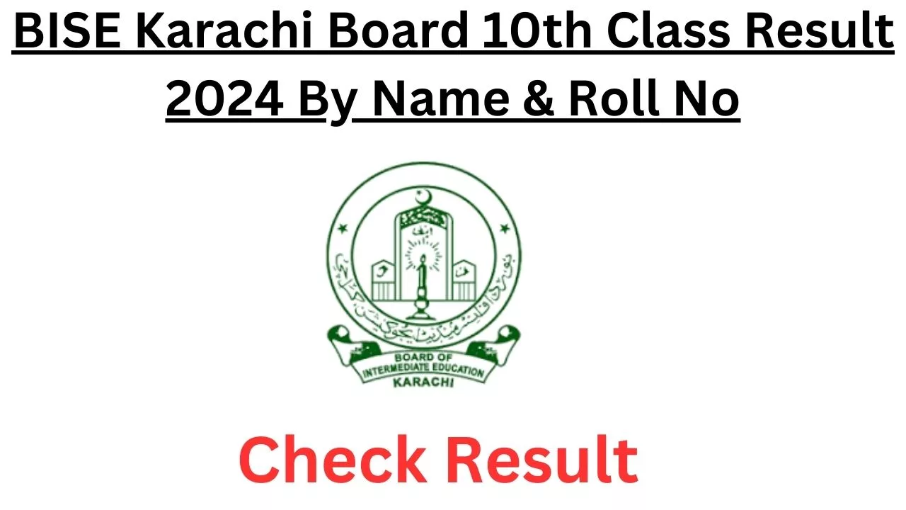 BISE Karachi Board 10th Class Result 2024 By Name & Roll No