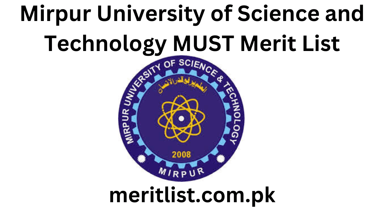 Mirpur University of Science and Technology MUST Merit List 2024