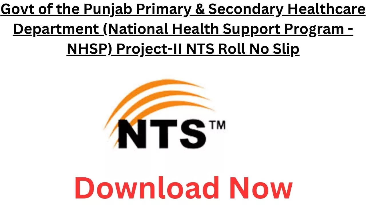 Primary Healthcare Health Support Program NTS Roll No Slip