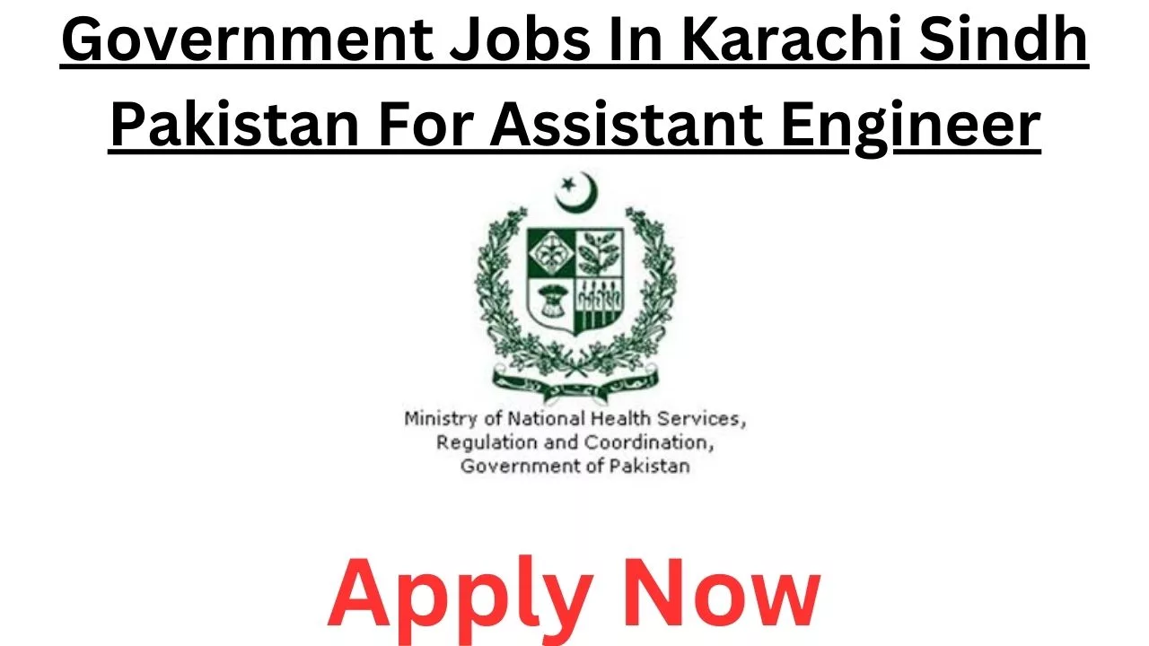 Government Jobs In Karachi Sindh Pakistan For Assistant Engineer