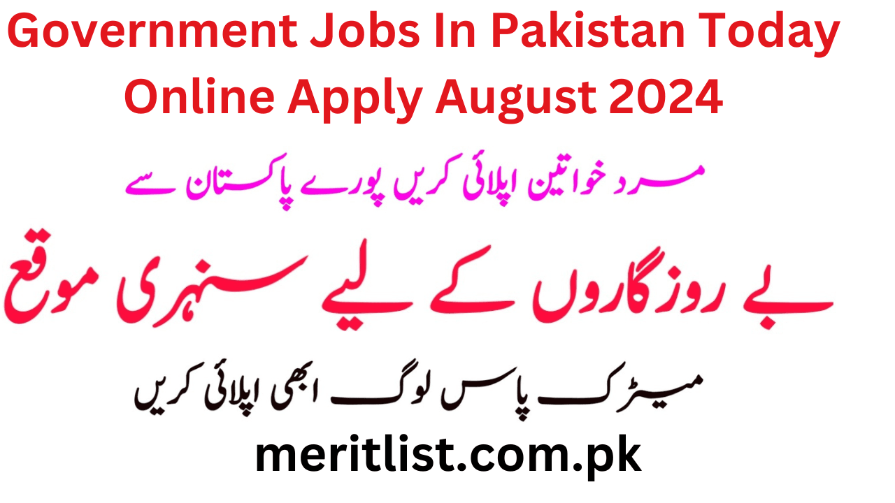 Government Jobs In Pakistan Today Online Apply 2024