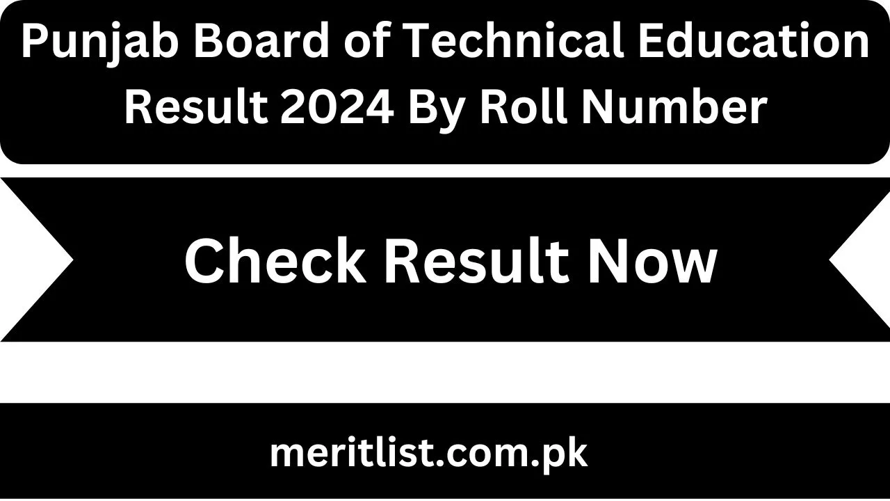 Punjab Board of Technical Education Result 2024 By Roll Number