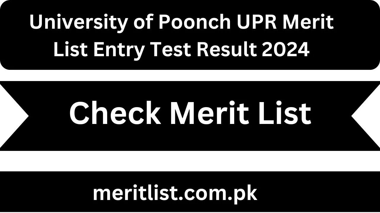 University of Poonch UPR Merit List Entry Test Result 2024