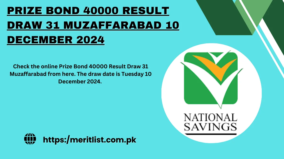 Prize Bond 40000 Result Draw 31 Muzaffarabad 10 December 2024