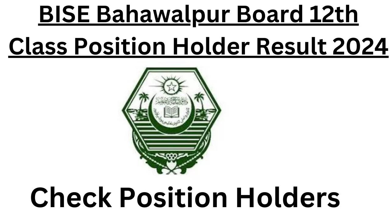 BISE Bahawalpur Board 12th Class Position Holder Result 2024