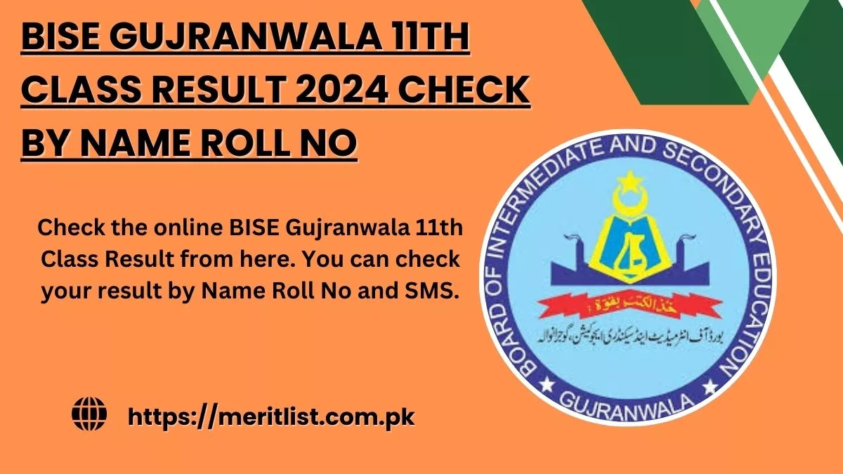 BISE Gujranwala 11th Class Result 2024 Check By Name Roll No