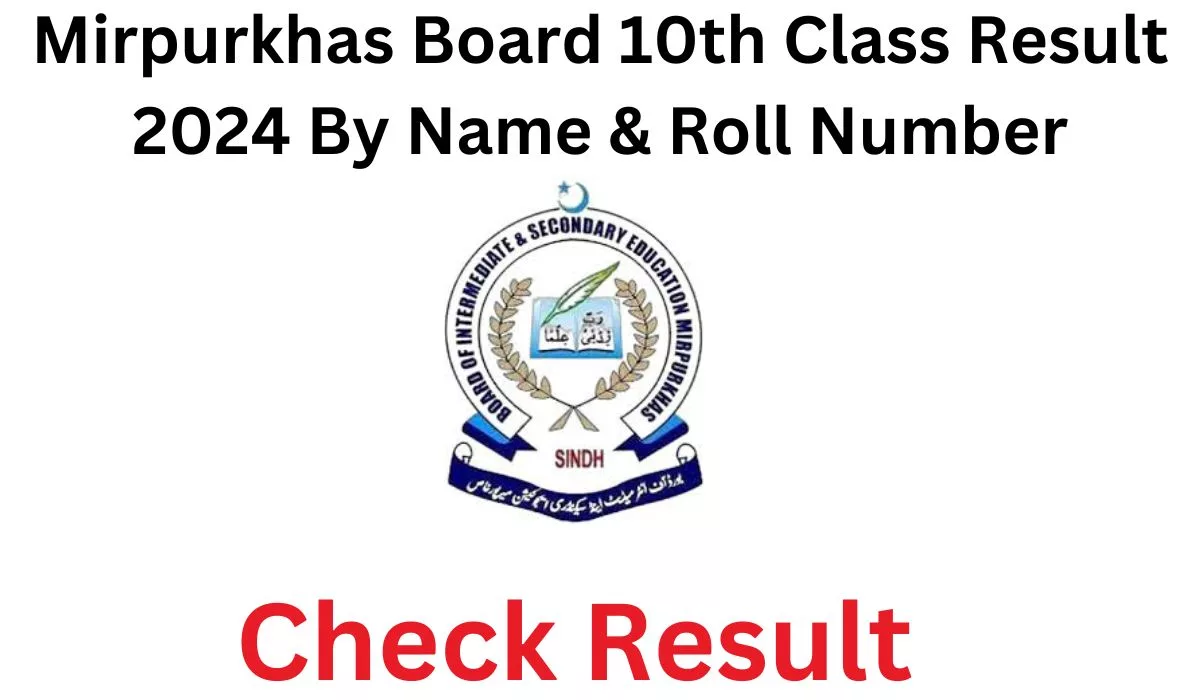 Mirpurkhas Board 10th Class Result 2024 By Name & Roll Number