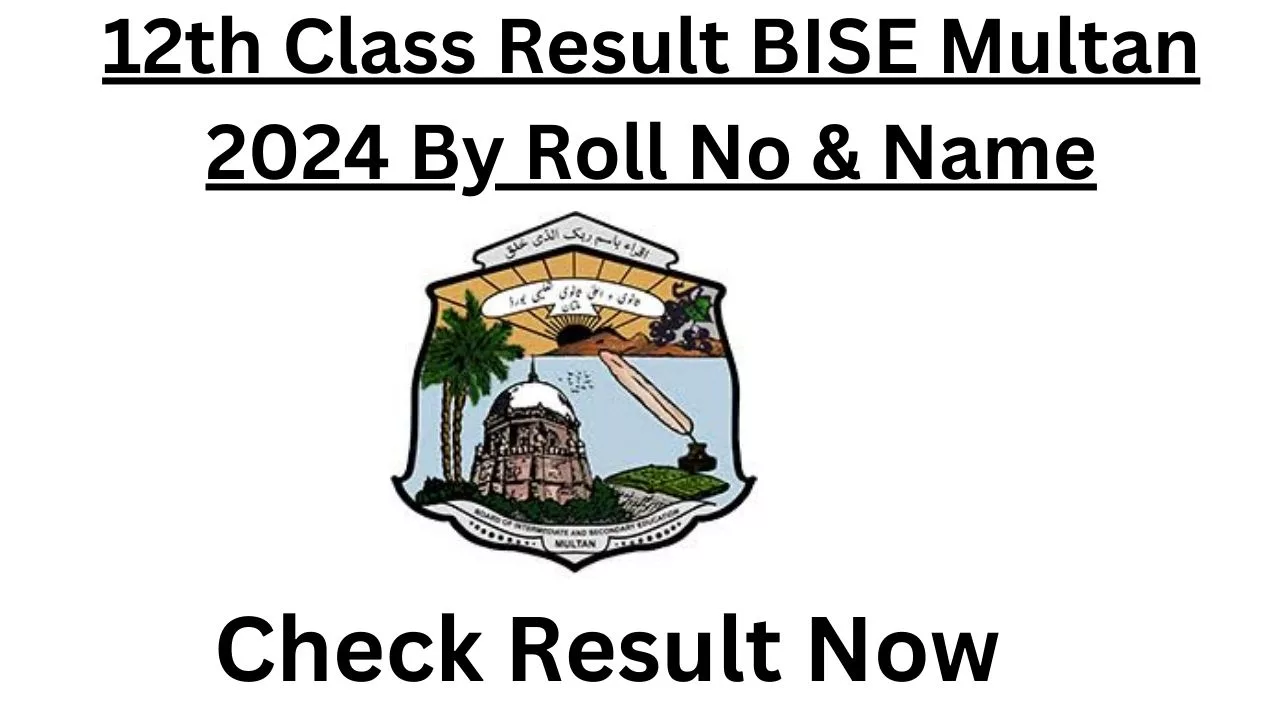 12th Class Result BISE Multan 2024 By Roll No & Name