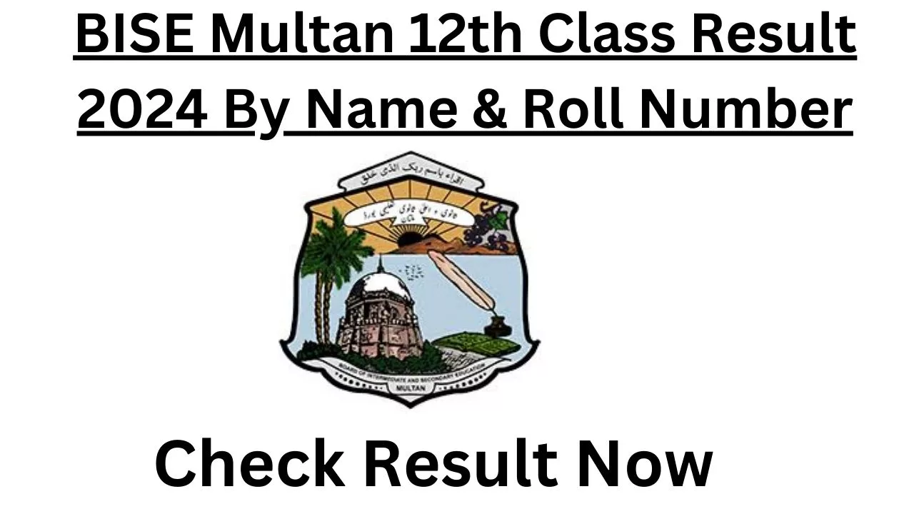 BISE Multan 12th Class Result 2024 By Name & Roll Number
