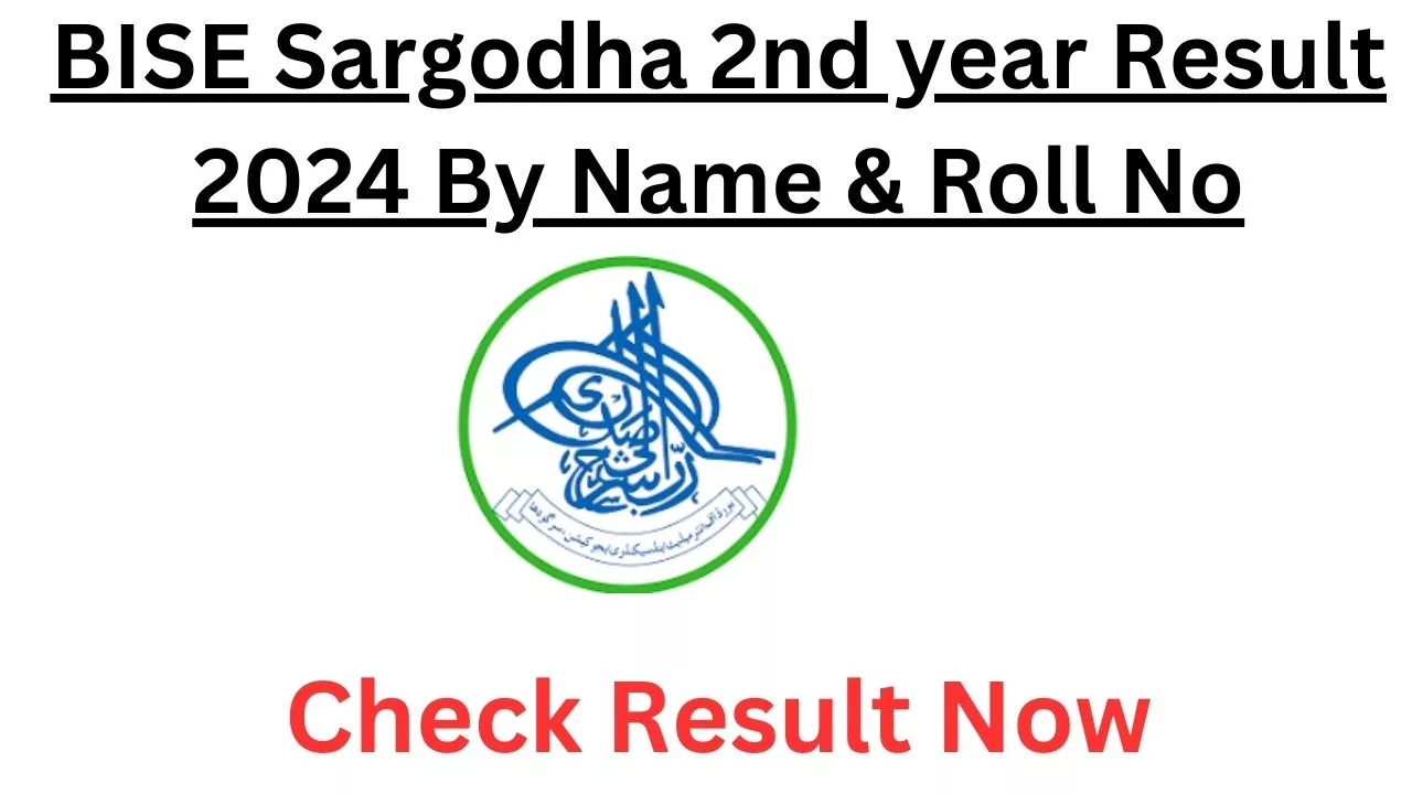 BISE Sargodha 2nd year Result 2024 By Name & Roll No