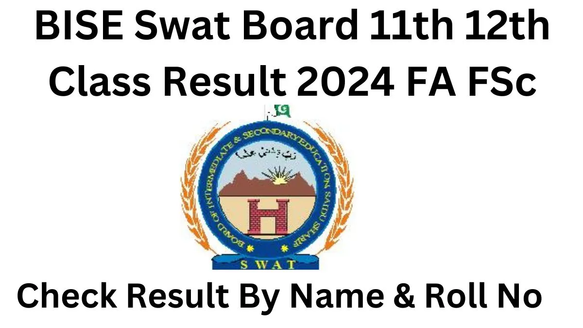 BISE Swat Board 11th 12th Class Result 2024 FA FSc
