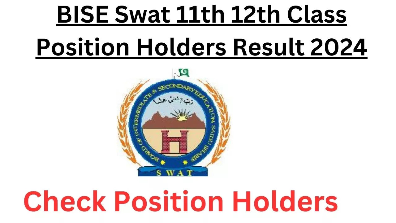 BISE Swat 11th 12th Class Position Holders Result 2024